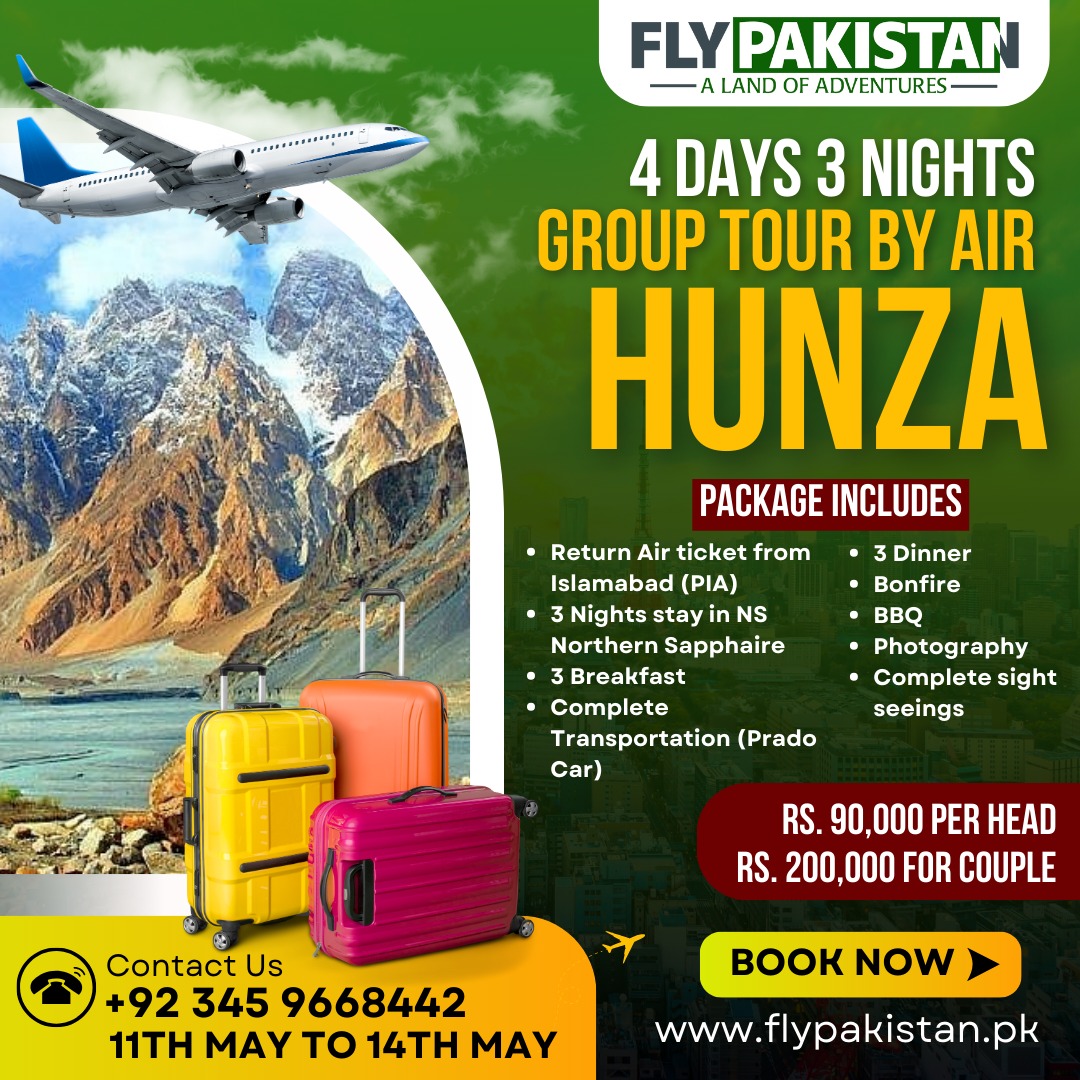 Book Deal 4 Days Tour To Hunza By Air From Islamabad